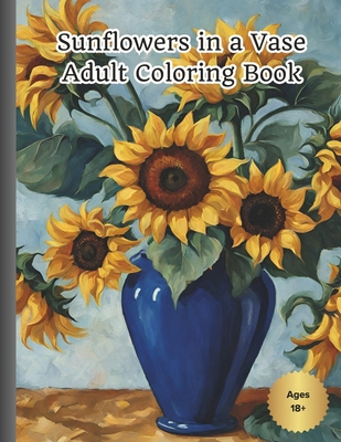 Sunflowers in a Vase Adult Coloring Book - Cofre, Art