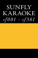 Sunfly Karaoke Listings: Sunfly Karaoke Cdgs F001 - Sf361
