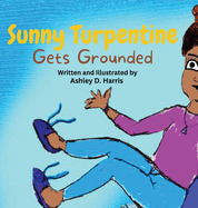 Sunny Turpentine Gets Grounded