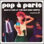 Sunnyside Cafe Series: Pop  Paris - More Rock n' Roll and Mini Skirts, Vol. 2