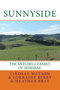 Sunnyside: The Mitchell Family Of Mimihau