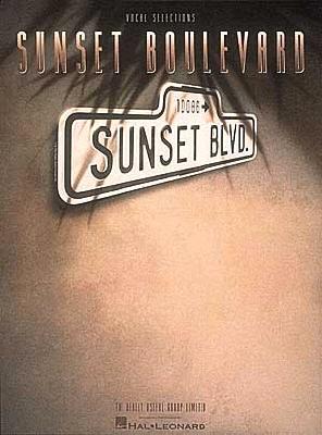 Sunset Boulevard: Piano, Vocal, Guitar - Lloyd Webber, Andrew, and Black, Don, and Hampton, Christopher