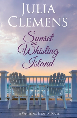 Sunset on Whisling Island - Clemens, Julia