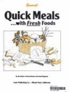 Sunset Quick Meals-- With Fresh Foods