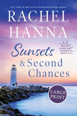 Sunsets & Second Chances - Hanna, Rachel