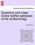 Sunshine and Haar: Some Further Glimpses of Life at Barncraig