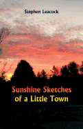 Sunshine Sketches of a Little Town