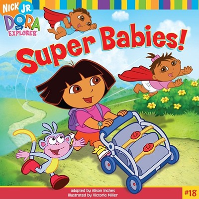 Super Babies! - Inches, Alison (Adapted by), and Valdes, Leslie