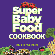 Super Baby Food Cookbook
