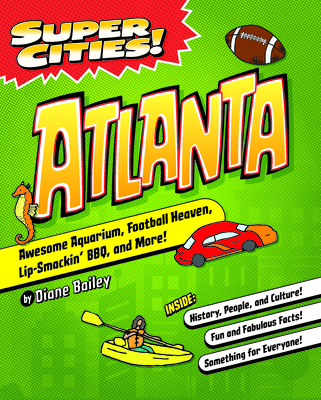 Super Cities! Atlanta - Bailey, Diane
