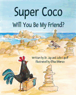 Super Coco: Will You Be My Friend?