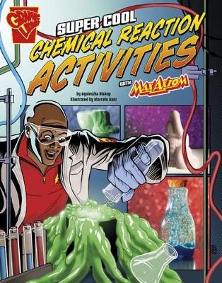 Super Cool Chemical Reaction Activities with Max Axiom - Biskup, Agnieszka