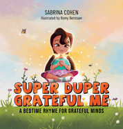 Super Duper Grateful Me: A Bedtime Rhyme For Grateful Minds