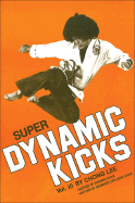 Super Dynamic Kicks