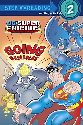 Super Friends: Going Bananas (DC Super Friends) - Harper, Ben