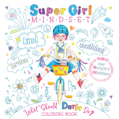 Super Girl Mindset Coloring Book: What Should Darla Do? - Levy, Ganit, and Levy, Adir