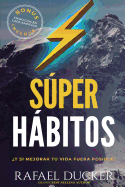 Super Habitos: Y si mejorar fuera posible?