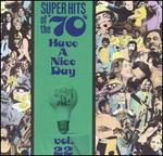Super Hits of the '70s: Have a Nice Day, Vol. 22