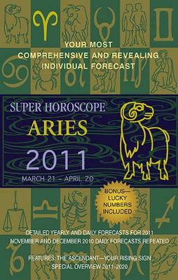 Super Horoscope Aries: March 21 - April 20 - Beim, Margarete