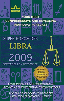 Super Horoscope Libra: The Most Comprehensive Day-by-day Predictions on the Market - Berkley Publishing Group (Creator)