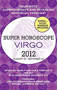 Super Horoscope: Virgo: August 22-September 22