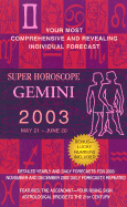 Super Horoscopes 2003: Gemini: 4 - Astrology, World, and Berkley Publishing Group (Creator)