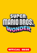 Super Mario Bros. Wonder: Official Guide