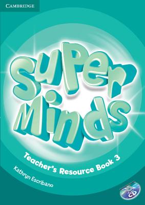 Super Minds Level 3 Teacher's Resource Book with Audio CD - Escribano, Kathryn