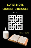 SUPER Mots croiss bibliques: N 1