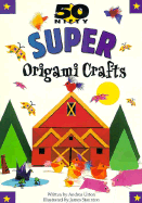 Super Origami Crafts