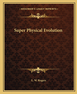 Super Physical Evolution