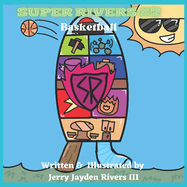 Super Rivers #2: Basketball