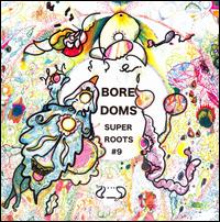 Super Roots, Vol. 9 - Boredoms