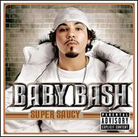 Super Saucy - Baby Bash