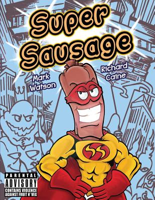 Super Sausage - Watson, Mark