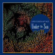 Super Scratch Art Pads: Under the Sea