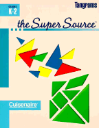 Super Source for Tangrams, Grades K-2