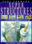 Super Structures - Malam, John, and Salariya, David (Creator)