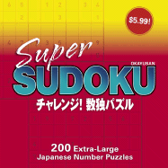 Super Sudoku: 200 Extra-Large Japanese Number Puzzles - Gramercy Books (Creator)