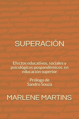 Superaci?n: Efectos Educativos, Sociales Y Psicol?gicos Pospand?micos ...