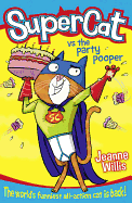 Supercat Vs the Party Pooper (Supercat, Book 2)