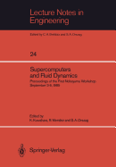 Supercomputers and Fluid Dynamics: Proceedings of the First Nobeyama Workshop September 3-6, 1985