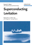 Superconducting Levitation: Applications to Bearing & Magnetic Transportation