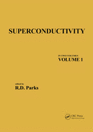 Superconductivity: In Two Volumes: Volume 1