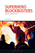 Superhero Blockbusters: Seriality and Politics