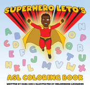 Superhero Leto's ASL Coloring Book