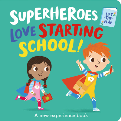 Superheroes Love Starting School! - Button, Katie, and Dudziuk, Kasia