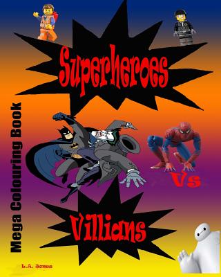 Superheroes Vs Villians - Jones, L a