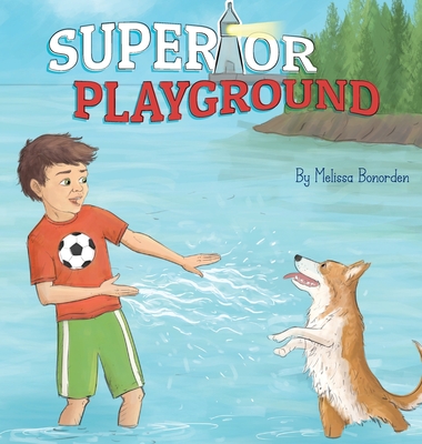 Superior Playground - Bonorden, Melissa, and Pusey, Marcy (Editor)