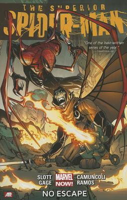 Superior Spider-man - Volume 3: No Escape (marvel Now) - Camuncoli, Giuseppe (Artist), and Slott, Dan